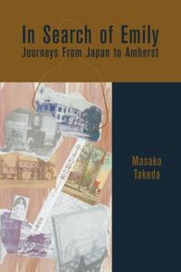 In Search of Emily: Journeys from Japan to Amherst