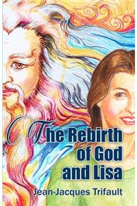 The Rebirth of God and Lisa
