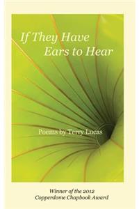 If They Have Ears to Hear