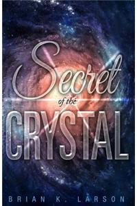 Secret of the Crystal