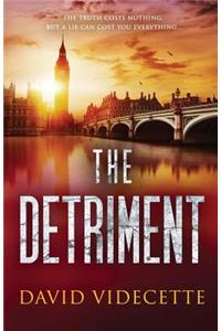 The Detriment