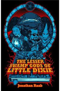 Lesser Swamp Gods of Little Dixie