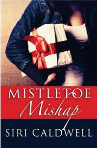 Mistletoe Mishap