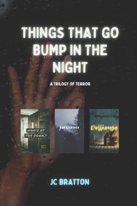 Things That Go Bump in the Night