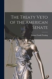 Treaty Veto of the American Senate