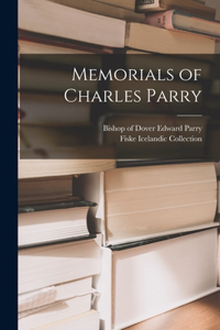 Memorials of Charles Parry