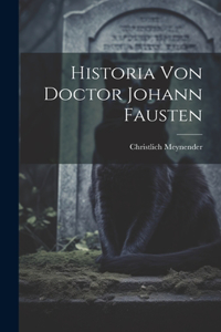 Historia Von Doctor Johann Fausten