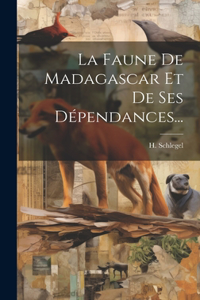 Faune De Madagascar Et De Ses Dépendances...