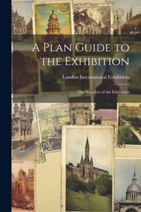 Plan Guide to the Exhibition