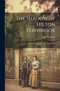 Shadow of Hilton Fernbrook