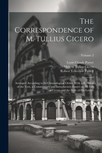 Correspondence of M. Tullius Cicero