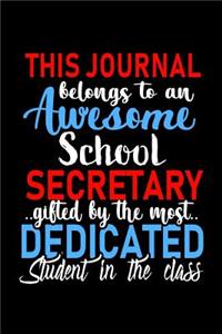This Journal belongs to an Awesome School Secretary