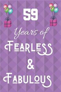 59 Years of Fearless & Fabulous