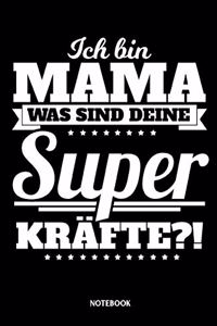 Notebook Ich bin Mama Was sind deine Superkräfte?!