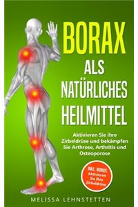 Borax als natürliches Heilmittel