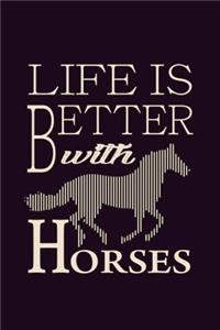 Life Is Better With Horses