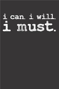 I Must Inspirational Quotes Notebook Journal