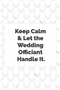 Keep Calm and Let the Wedding Officiant Handle It