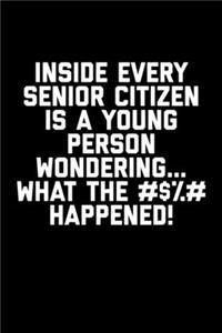 Inside Every Senior Citizen Is A Young Person