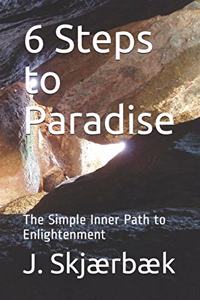 6 Steps to Paradise
