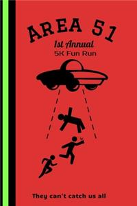 Area 51 1st Annual 5K Fun Run They Can't Catch Us All
