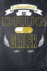 Educated Drug Dealer