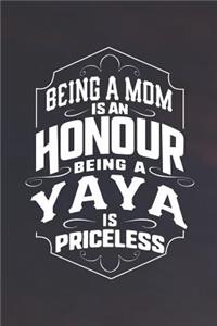 Being a Mom Is an Honor Being a Yaya Is Priceless