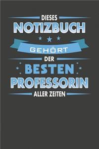 Dieses Notizbuch Gehört Der Besten Professorin Aller Zeiten: Punktiertes Notizbuch mit 120 Seiten zum festhalten für Eintragungen aller Art