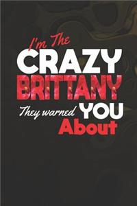 I'm The Crazy Brittany They Warned You About