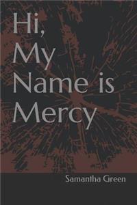 Hi, My Name is Mercy