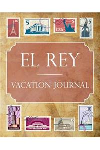 El Rey Vacation Journal