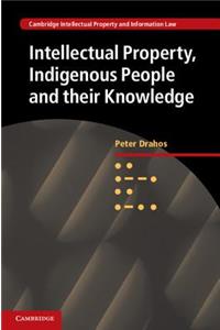 Intellectual Property, Indigenous People and Their Knowledge