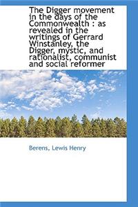 The Digger Movement in the Days of the Commonwealth: As Revealed in the Writings of Gerrard Winstan