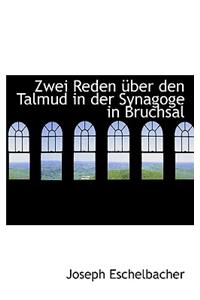 Zwei Reden Uber Den Talmud in Der Synagoge in Bruchsal