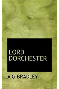 Lord Dorchester