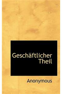 Gesch Ftlicher Theil