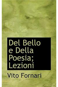 del Bello E Della Poesia; Lezioni