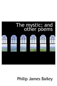 The Mystic; And Other Poems