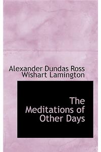 The Meditations of Other Days