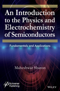 Introduction to the Physics and Electrochemistry of Semiconductors