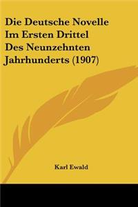 Deutsche Novelle Im Ersten Drittel Des Neunzehnten Jahrhunderts (1907)