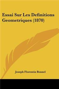 Essai Sur Les Definitions Geometriques (1870)