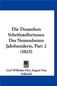 Die Deutschen Schriftstellerinnen Des Neunzehnten Jahrhunderts, Part 2 (1825)