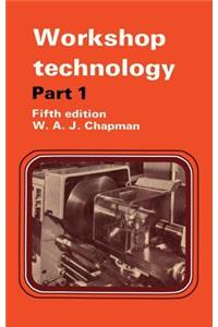 Workshop Technology Part 1