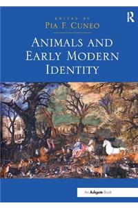 Animals and Early Modern Identity