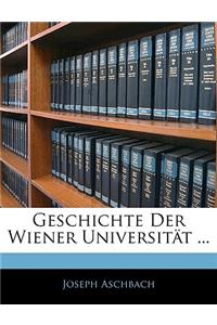 Geschichte Der Wiener Universitat ...