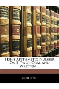 Fish's Arithmetic Number One[-Two]