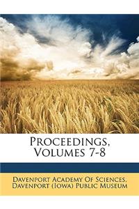Proceedings, Volumes 7-8