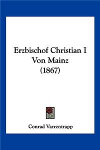 Erzbischof Christian I Von Mainz (1867)