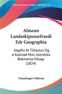 Almenn Landaskipunarfraedi Edr Geographia